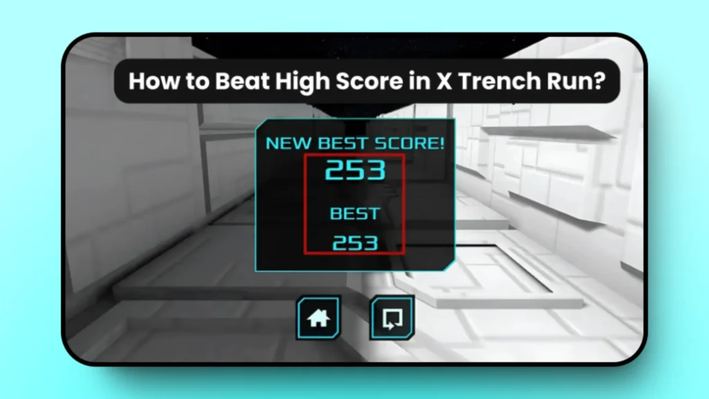 How to beat the high score in X Trench Run? - Little Games
